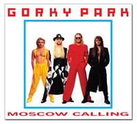 Gorky Park «Moscow Calling»